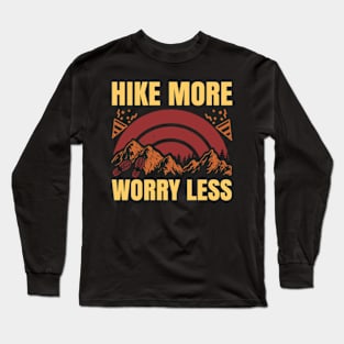 Hike More Mountains Long Sleeve T-Shirt